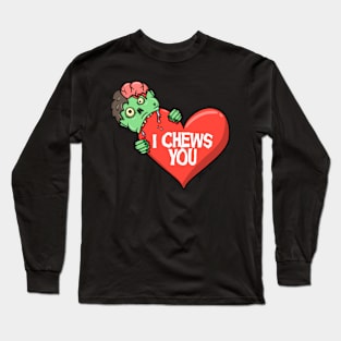 Valentine's Day Funny Zombie I Chews You Horror Movie Lover Long Sleeve T-Shirt